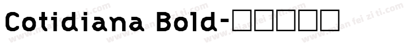 Cotidiana Bold字体转换